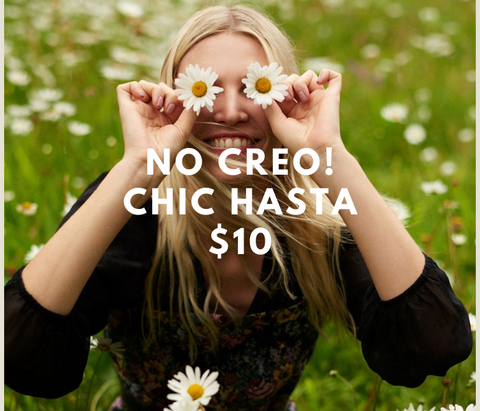 No creo! Chic con $10